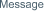Message